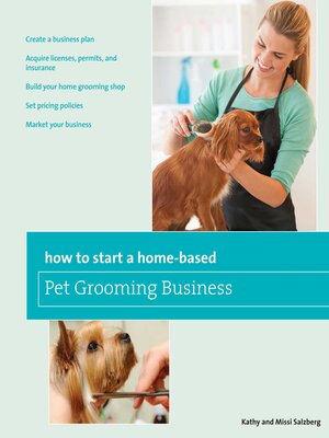 cover image of How to Start a Home-based Pet Grooming Business